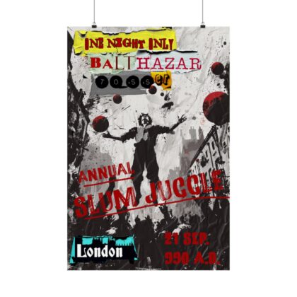 Balthazar Tosser SLUM Juggle Poster